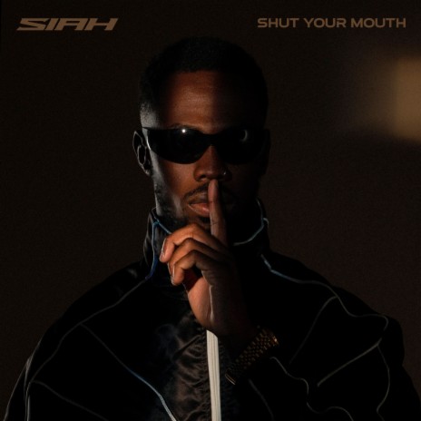 Shut Your Mouth | Boomplay Music