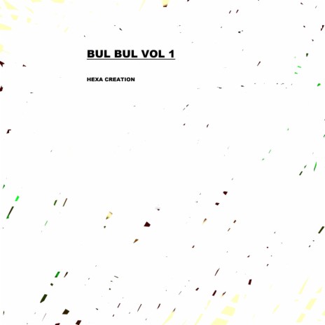 Bul Bul, Vol. 1 | Boomplay Music