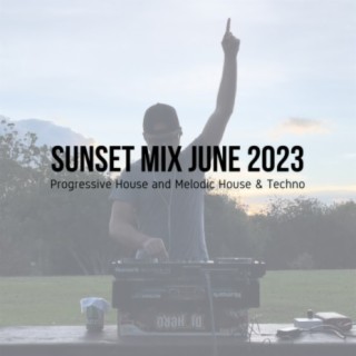 Sunset Mix June 2023 (Video version on my YouTube Channel, link in description)