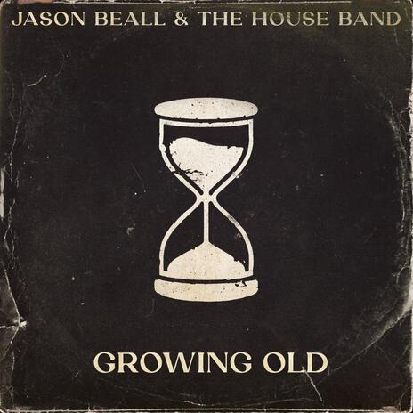 Growing Old | Boomplay Music