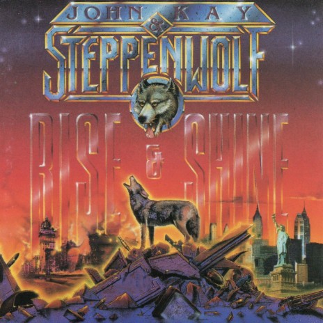 Rise and Shine ft. Steppenwolf | Boomplay Music