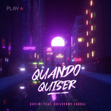 Quando Quiser ft. Guilherme Cabral | Boomplay Music