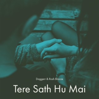 Tere Sath Hu Mai