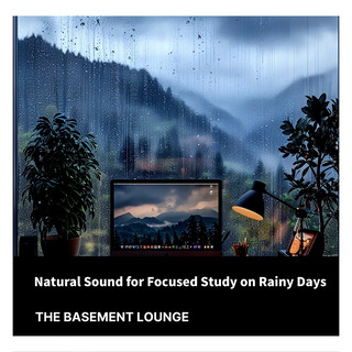 Natural Sound for Focused Study on Rainy Days