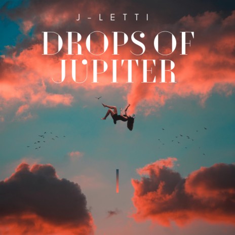 Drops Of jupiter
