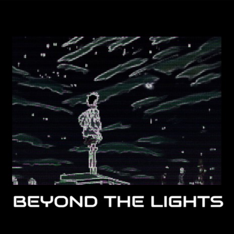 Beyond the Lights | Boomplay Music