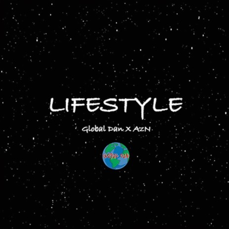 Lifestyle (feat. Global AzN) | Boomplay Music