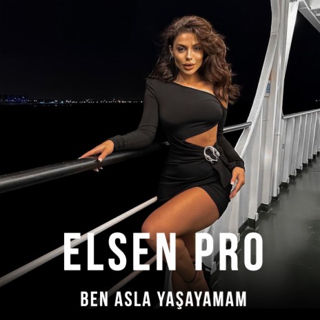 Ben Asla Yaşayamam | Boomplay Music