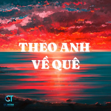 Theo Anh Về Quê ft. Huỳnh Như | Boomplay Music