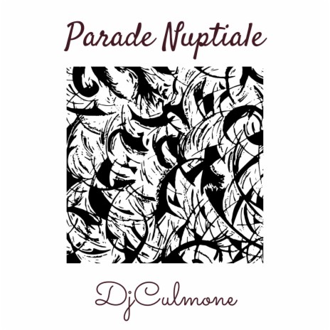 Parade Nuptiale | Boomplay Music