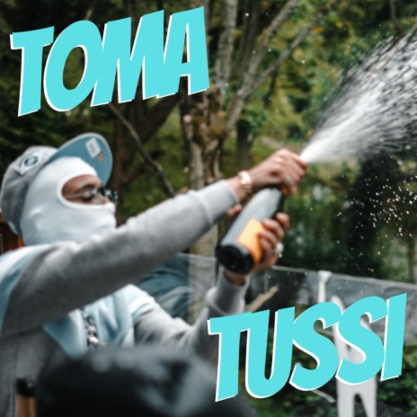 Toma Tussi ft. Yung C | Boomplay Music