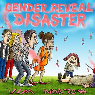 Gender Reveal Disaster