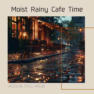 Moist Rainy Cafe Time