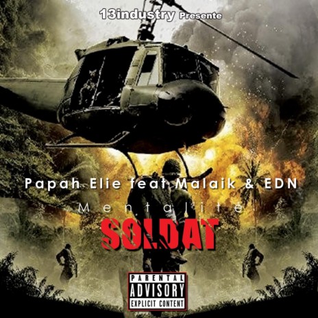 Mentalité Soldat ft. Malaik & EDN | Boomplay Music