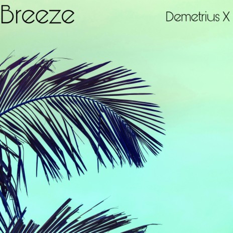 Breeze | Boomplay Music