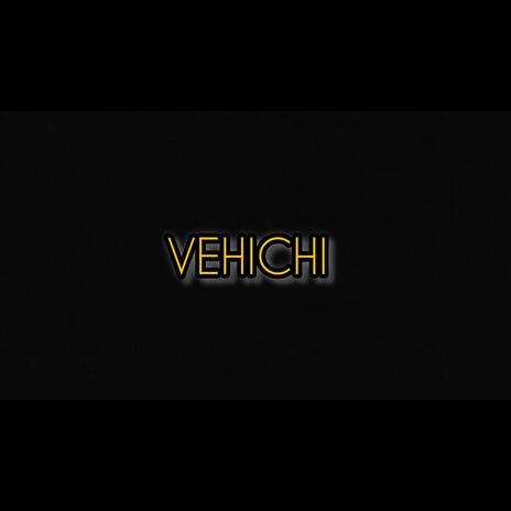 VEHICHI ft. CHRISTO | Boomplay Music