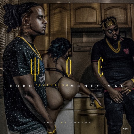 WOE (feat. Money Man) | Boomplay Music