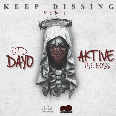 Keep dissing (Remix) ft. Aktivetheboss | Boomplay Music