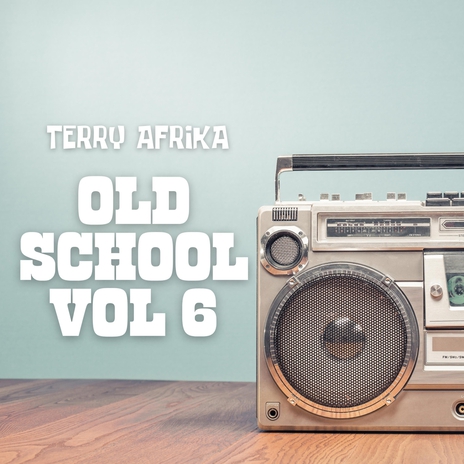 Old Skool Volume 6 | Boomplay Music