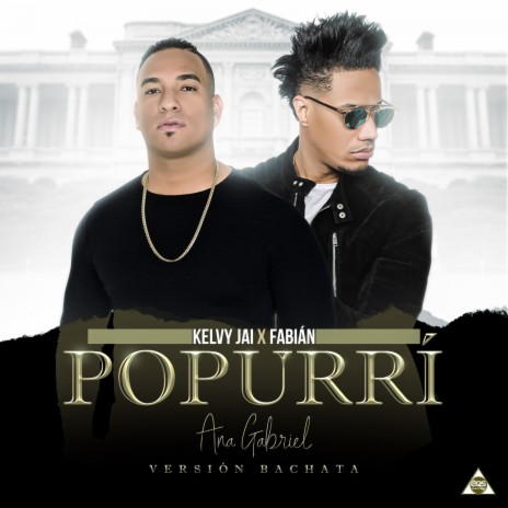 Popurri Ana Gabriel (Versión Bachata) ft. fabian | Boomplay Music