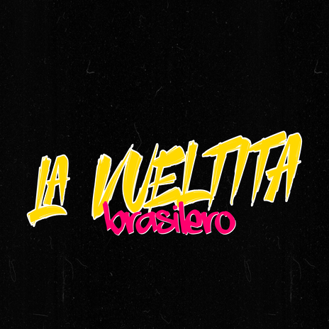 La Vueltita (Brasilero) ft. Luis Cordoba Remix | Boomplay Music