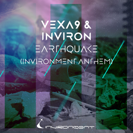Earthquake (INVIRONMENT Anthem) ft. INVIRON | Boomplay Music