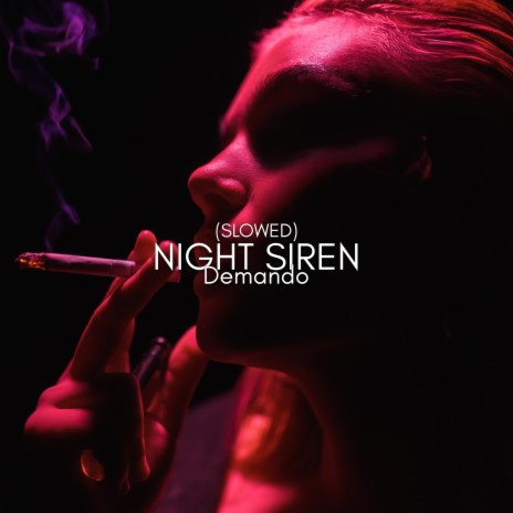 Night Siren (Slowed) | Boomplay Music