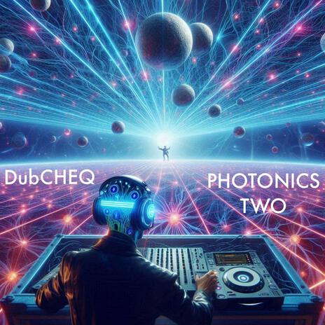 Photonics Two | Boomplay Music