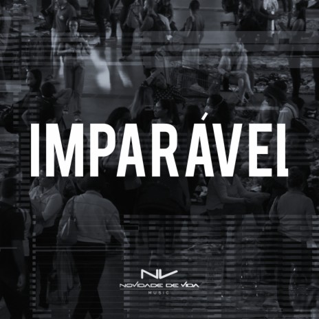 Imparável | Boomplay Music