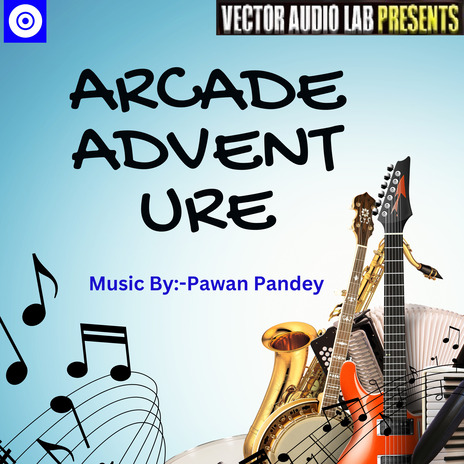 Arcade Adventure | Boomplay Music