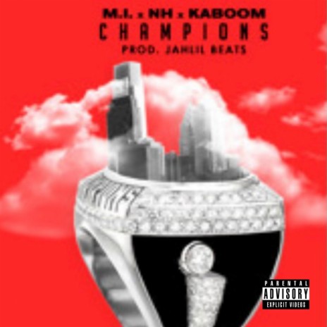 Champions (feat. M.I & N.H) | Boomplay Music