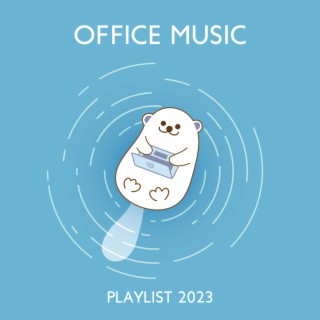 Office Music Playlist 2023 - Cool & Energetic Beats, Chill House for Workplace