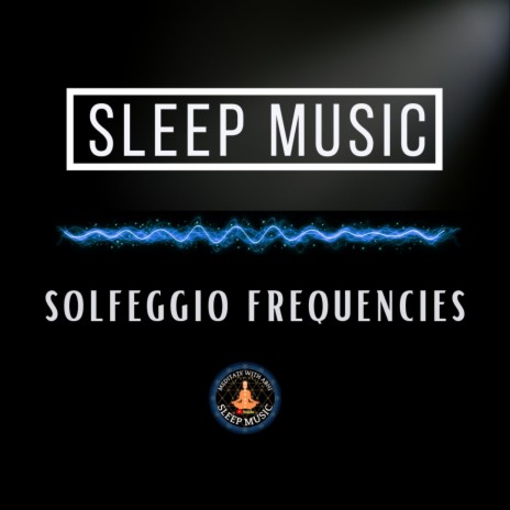 Solfeggio Frequencies Sleep Aid