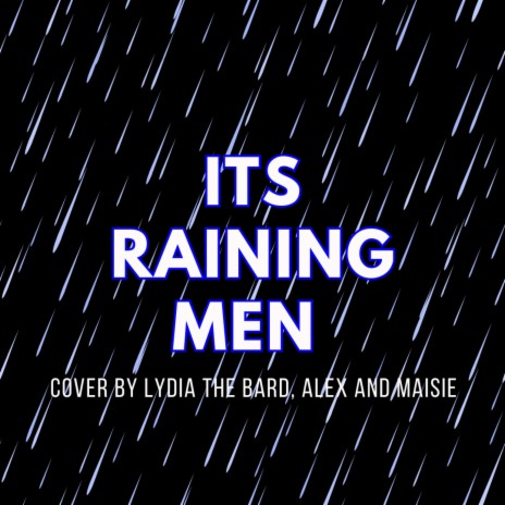 Its Raining Men | Boomplay Music