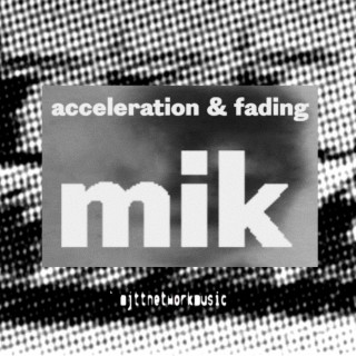 Threshold & Value / mik Acceleration & Fading