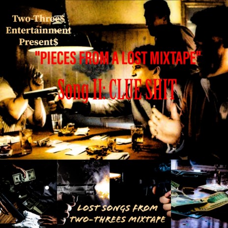 Pieces Of A Lost Mixtape: Clue Shi (Special Version) | Boomplay Music