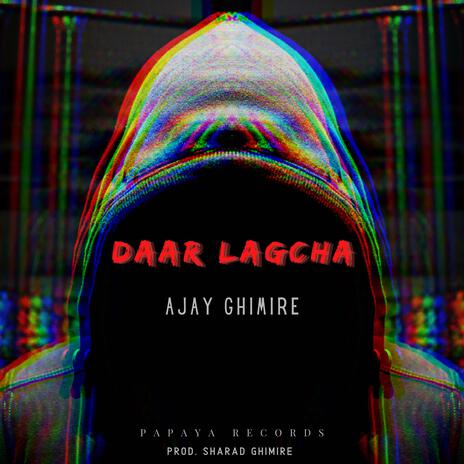 Daar Lagcha ft. Sharad Ghimire | Boomplay Music