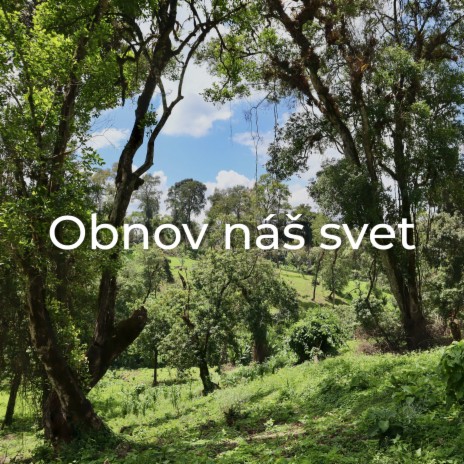 Obnov náš svet | Boomplay Music