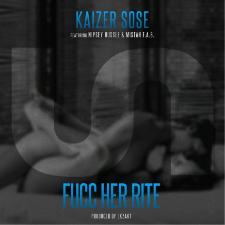 Fucc Her Rite (feat. Nipsey Hussle & Mistah F.A.B.) | Boomplay Music