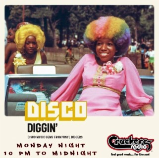 Diggers Delight Disco Special & Playlist - Monday 12/06/2023 10:00pm UK (2:00 pm EST, 5:00 pm UTC) www.crackersradio.com