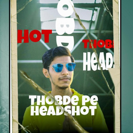 Thobde pe headshot | Boomplay Music