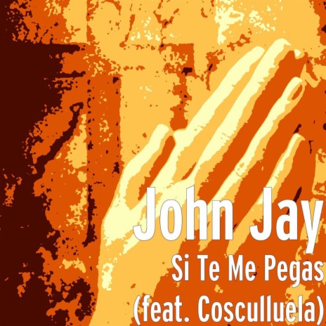Si Te Me Pegas ft. Cosculluela | Boomplay Music