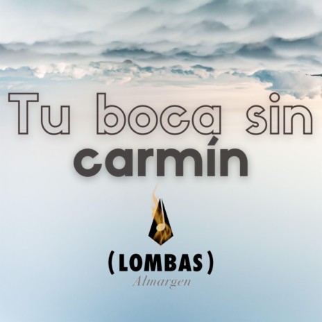 Tu boca sin carmín | Boomplay Music