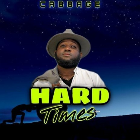 Hard Times | Boomplay Music