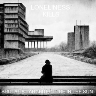 Loneliness Kills