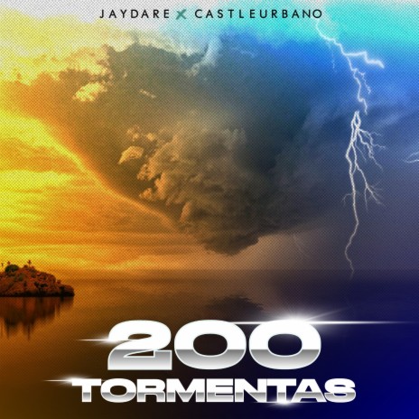 200 Tormentas ft. castleurbano | Boomplay Music