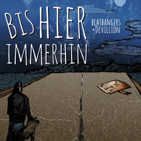 Bis Hier Immerhin ft. Beatbangers | Boomplay Music