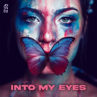 Into My Eyes