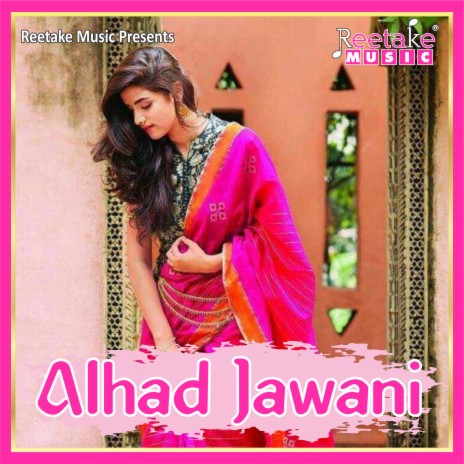 ALHAD JAWANI ft. Deepak Jain | Boomplay Music