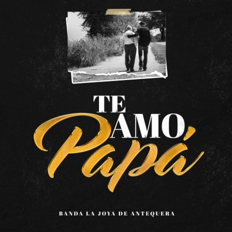 Te Amo Papá | Boomplay Music